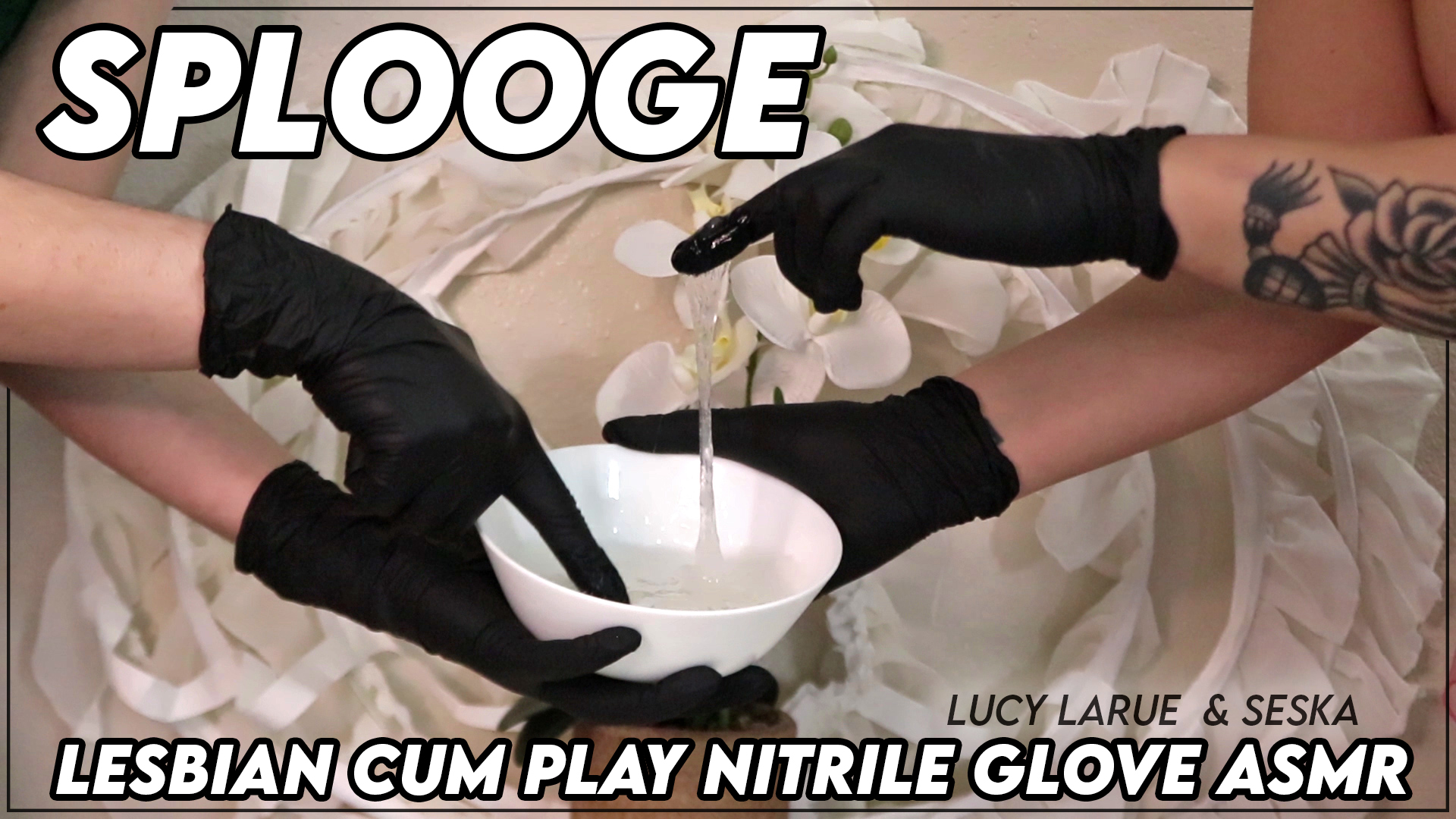 Splooge: Messy Nitrile Glove ASMR